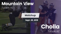 Matchup: Mountain View High vs. Cholla  2018