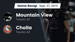 Recap: Mountain View  vs. Cholla  2019