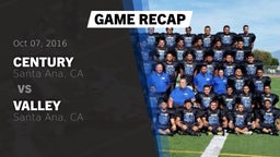 Recap: Century  vs. Valley  2016