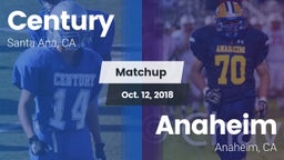 Matchup: Century  vs. Anaheim  2018