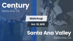 Matchup: Century  vs. Santa Ana Valley  2018