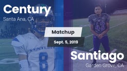 Matchup: Century  vs. Santiago  2019