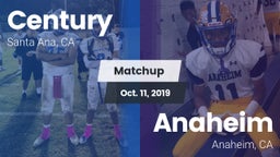 Matchup: Century  vs. Anaheim  2019