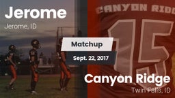 Matchup: Jerome  vs. Canyon Ridge  2017