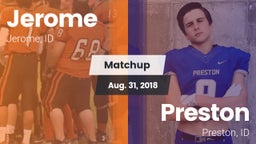 Matchup: Jerome  vs. Preston  2018