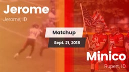 Matchup: Jerome  vs. Minico  2018