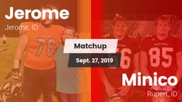 Matchup: Jerome  vs. Minico  2019