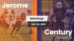 Matchup: Jerome  vs. Century  2019