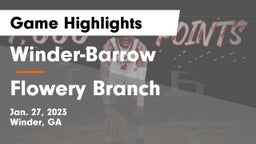 Winder-Barrow  vs Flowery Branch  Game Highlights - Jan. 27, 2023