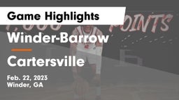 Winder-Barrow  vs Cartersville  Game Highlights - Feb. 22, 2023