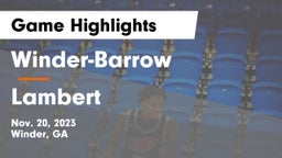 Winder-Barrow  vs Lambert  Game Highlights - Nov. 20, 2023