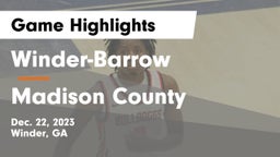 Winder-Barrow  vs Madison County  Game Highlights - Dec. 22, 2023