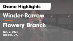 Winder-Barrow  vs Flowery Branch  Game Highlights - Jan. 2, 2024