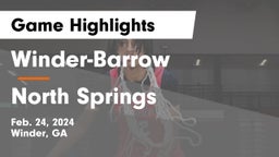 Winder-Barrow  vs North Springs  Game Highlights - Feb. 24, 2024