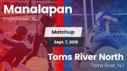 Matchup: Manalapan High vs. Toms River North  2018