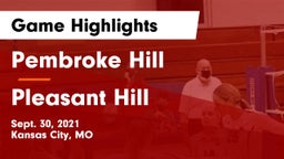 Pembroke Hill  vs Pleasant Hill  Game Highlights - Sept. 30, 2021