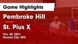 Pembroke Hill  vs St. Pius X  Game Highlights - Oct. 30, 2021