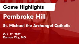 Pembroke Hill  vs St. Michael the Archangel Catholic  Game Highlights - Oct. 17, 2022