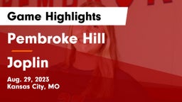 Pembroke Hill  vs Joplin  Game Highlights - Aug. 29, 2023