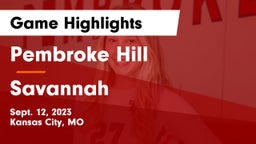 Pembroke Hill  vs Savannah  Game Highlights - Sept. 12, 2023