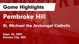 Pembroke Hill  vs St. Michael the Archangel Catholic  Game Highlights - Sept. 26, 2023