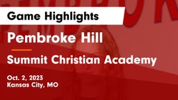 Pembroke Hill  vs Summit Christian Academy Game Highlights - Oct. 2, 2023