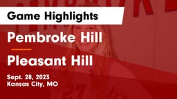 Pembroke Hill  vs Pleasant Hill  Game Highlights - Sept. 28, 2023