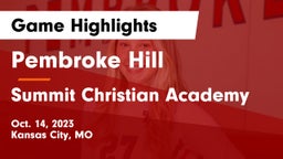 Pembroke Hill  vs Summit Christian Academy Game Highlights - Oct. 14, 2023