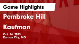 Pembroke Hill  vs Kaufman  Game Highlights - Oct. 14, 2023