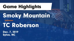Smoky Mountain  vs TC Roberson  Game Highlights - Dec. 7, 2019