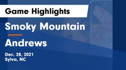 Smoky Mountain  vs Andrews  Game Highlights - Dec. 28, 2021