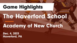 The Haverford School vs Academy of New Church Game Highlights - Dec. 4, 2023