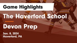 The Haverford School vs Devon Prep Game Highlights - Jan. 8, 2024