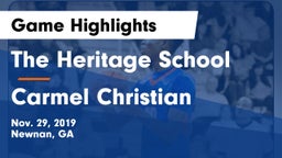 The Heritage School vs Carmel Christian  Game Highlights - Nov. 29, 2019