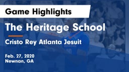 The Heritage School vs Cristo Rey Atlanta Jesuit  Game Highlights - Feb. 27, 2020