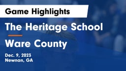 The Heritage School vs Ware County  Game Highlights - Dec. 9, 2023