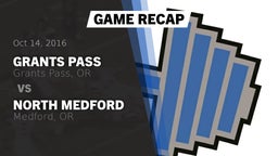 Recap: Grants Pass  vs. North Medford  2016