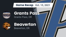 Recap: Grants Pass  vs. Beaverton  2021