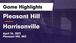 Pleasant Hill  vs Harrisonville  Game Highlights - April 26, 2022