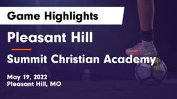 Pleasant Hill  vs Summit Christian Academy Game Highlights - May 19, 2022