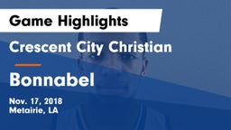 Crescent City Christian  vs Bonnabel  Game Highlights - Nov. 17, 2018