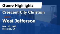Crescent City Christian  vs West Jefferson  Game Highlights - Dec. 10, 2020