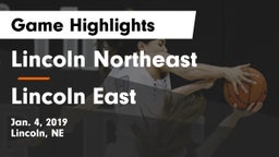 Lincoln Northeast  vs Lincoln East  Game Highlights - Jan. 4, 2019