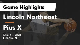 Lincoln Northeast  vs Pius X  Game Highlights - Jan. 11, 2020