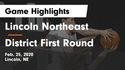 Lincoln Northeast  vs District First Round Game Highlights - Feb. 25, 2020