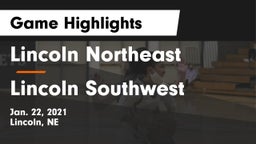 Lincoln Northeast  vs Lincoln Southwest  Game Highlights - Jan. 22, 2021