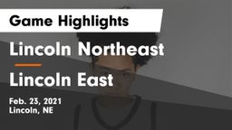 Lincoln Northeast  vs Lincoln East  Game Highlights - Feb. 23, 2021