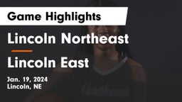 Lincoln Northeast  vs Lincoln East  Game Highlights - Jan. 19, 2024