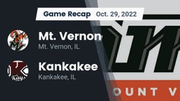 Recap: Mt. Vernon  vs. Kankakee  2022