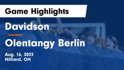 Davidson  vs Olentangy Berlin  Game Highlights - Aug. 16, 2022